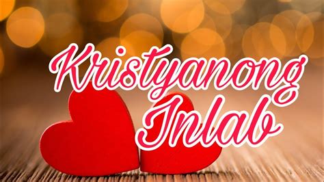 kristyanong inlab|KRISTIYANONG INLAB with Lyrics By Kent Charcos feat..